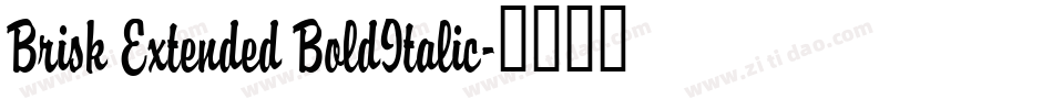 Brisk Extended BoldItalic字体转换